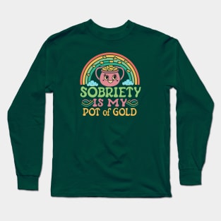 St Paddy's Sobriety Is My Pot of Gold Long Sleeve T-Shirt